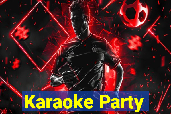 Karaoke Party